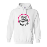 Peace & Prosperity Are My Style Hoodie