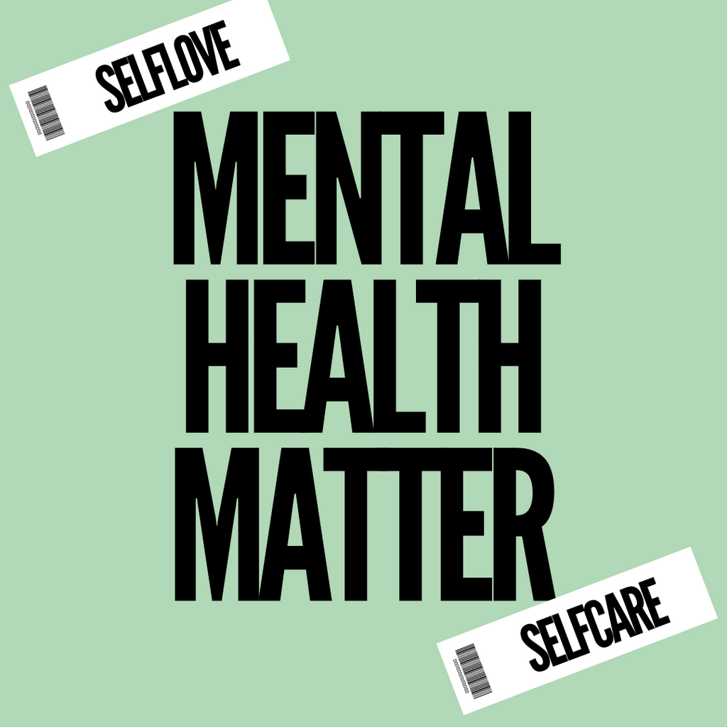 Your Mental Health Matter