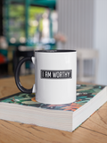 I Am Worthy Affirmation Coffee Mug