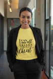 I Can Do All Things Through Christ Christian T-Shirt