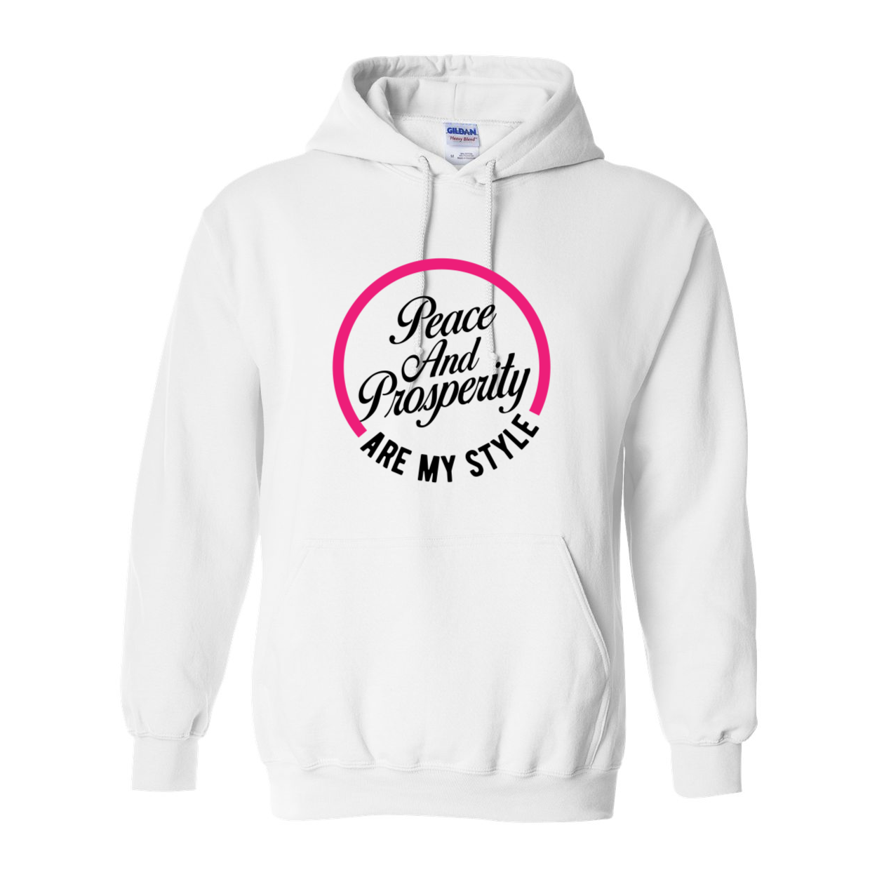 Peace & Prosperity Are My Style Hoodie