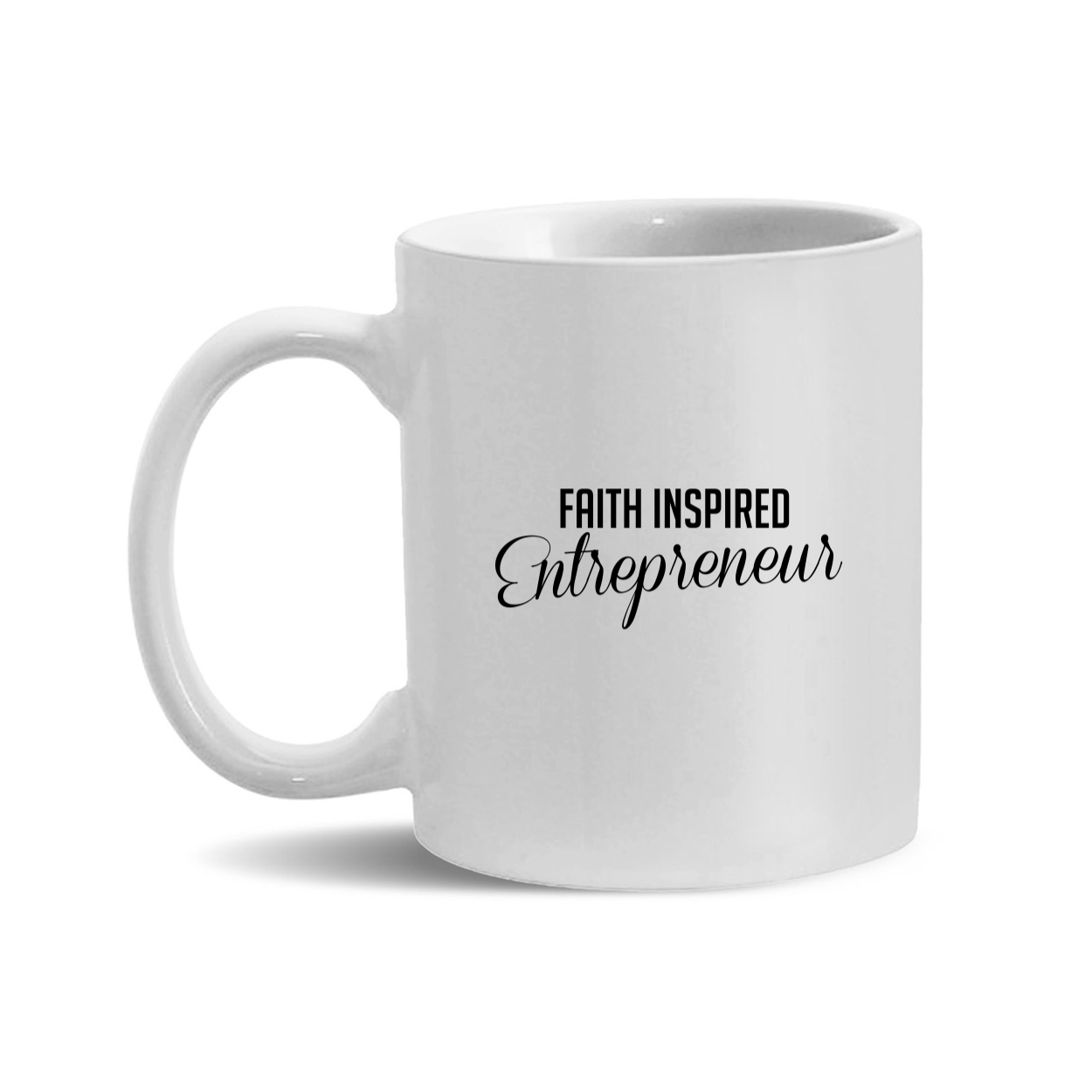 Faith Inspired Entreprenurer 11oz. Mugs