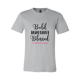 Bold, Beautiful, Blessed Empowerment T-Shirt