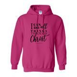 I Can Do All Things Throught Christ Hoodie
