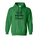 Bold, Beautiful, Blessed Empowerment Hoodies