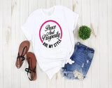 Peace & Prosperity Are My Style T-Shirt