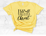 I Can Do All Things Through Christ Christian