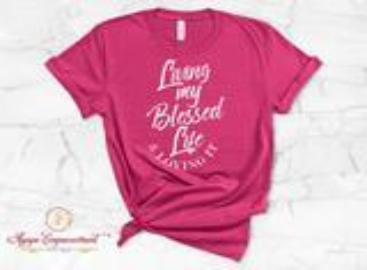 Living My Blessed LIfe Christian T-Shirt