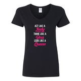 Act Like A Lady, Think Like A Boss, Look Like A Queen Empowerment T-Shirt